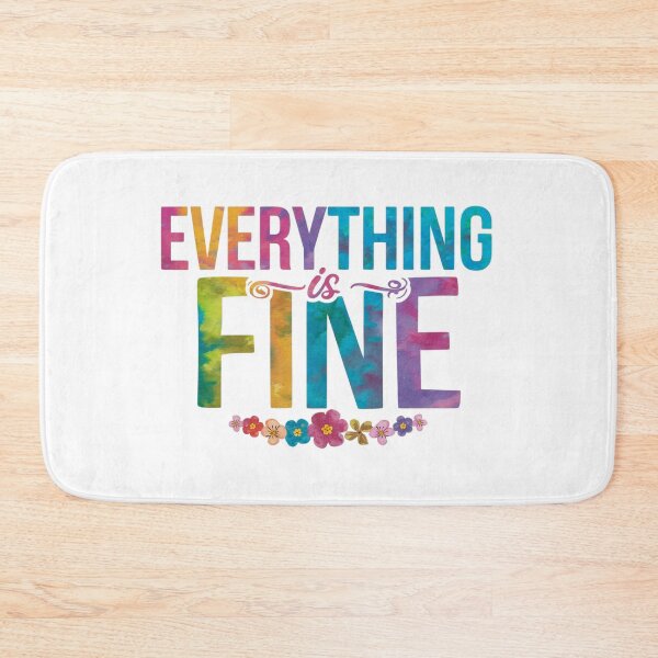 Item preview, Everything is fine designed and sold by nimmitrends.