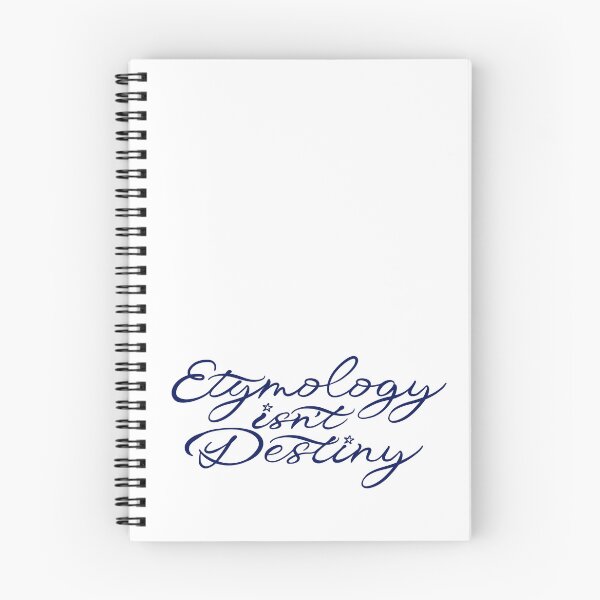 Item preview, Etymology Isn't Destiny - Navy Blue designed and sold by Lingthusiasm.
