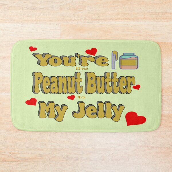 Item preview, I love you the most- You are the Peanut to My Jelly designed and sold by Rajasekar.
