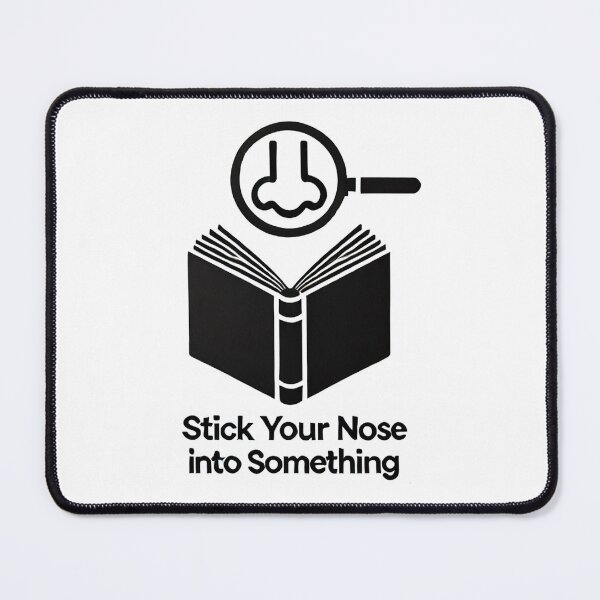 Item preview, Stick Your Nose Into Something - Playful Artwork designed and sold by BrendaDesigner.