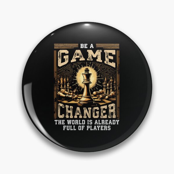 Item preview, Be a Game Changer - Chess Success Motivation designed and sold by chantastical.
