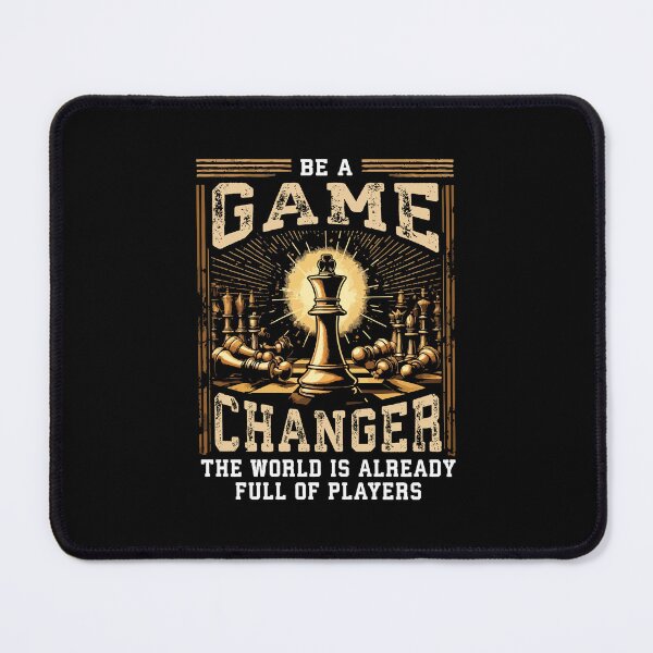 Item preview, Be a Game Changer - Chess Success Motivation designed and sold by chantastical.