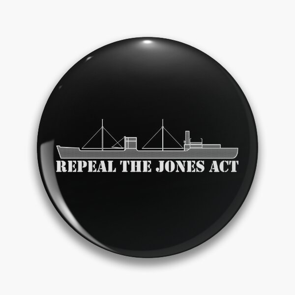 Item preview, Repeal the Jones Act designed and sold by ChrisRoy1001.