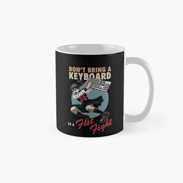 Item preview, Don't bring a keyboard to a fist fight designed and sold by Syahrasi.
