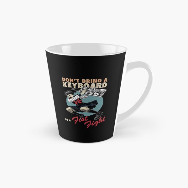 Item preview, Don't bring a keyboard to a fist fight designed and sold by Syahrasi.