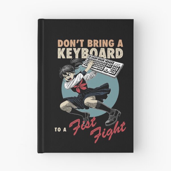 Item preview, Don't bring a keyboard to a fist fight designed and sold by Syahrasi.