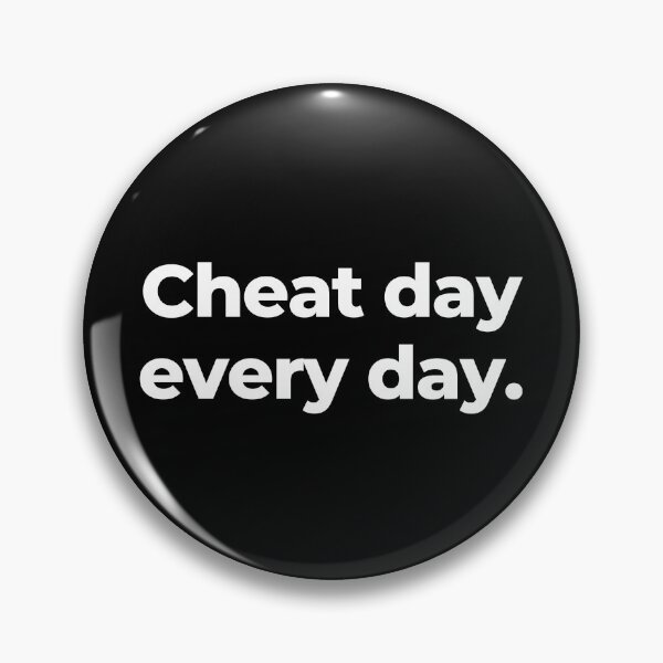 Item preview, Cheat day every day. designed and sold by MuzamilAhmed.