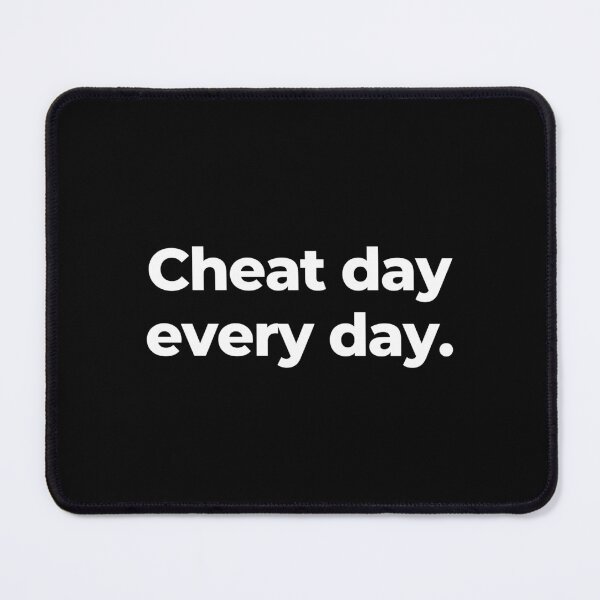 Item preview, Cheat day every day. designed and sold by MuzamilAhmed.