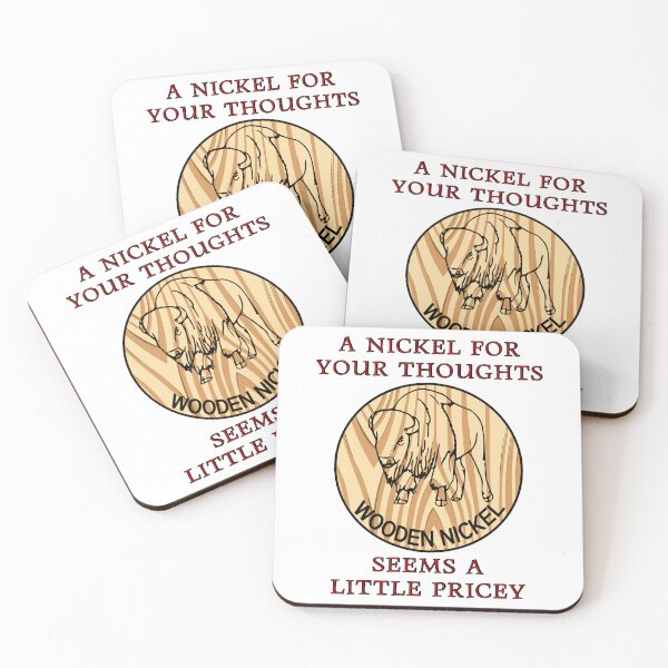 Item preview, A Nickel For Your Thoughts Seems A Little Pricey - Buffalo On A Wooden Nickel designed and sold by Oaks Creations.