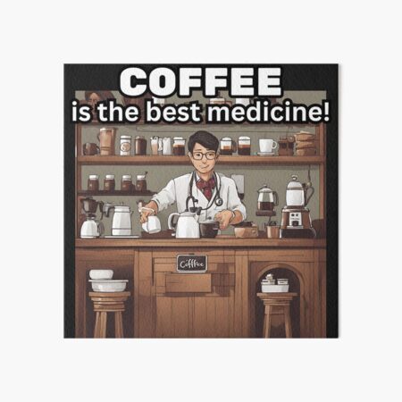 Artikel-Vorschau von Kaffee ist die beste Medizin, lustiger Kaffeetrinker, designt und verkauft von FroggyFly Designs.