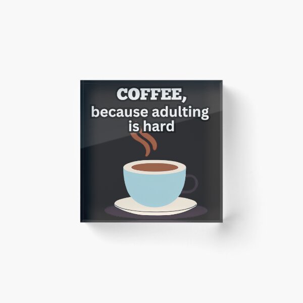 Item preview, Coffee, Because Adulting is Hard designed and sold by FroggyFly Designs.