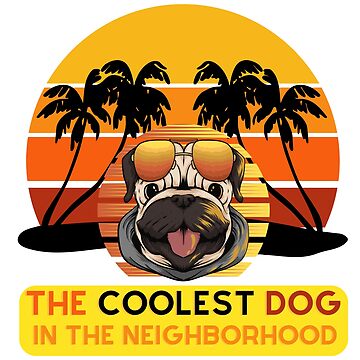Artwork thumbnail, Cool Dog in the Neighborhood by OMdesign10