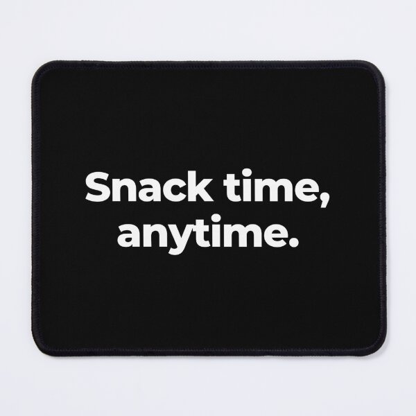 Item preview, Snack time, anytime. designed and sold by MuzamilAhmed.