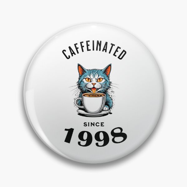 Item preview, Cat Caffeinated Since 1998 designed and sold by LegendaryDesigns.