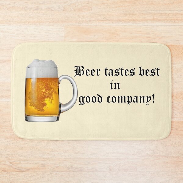 Item preview, Beer tastes best in good company! Beer glass. designed and sold by mikistudio.
