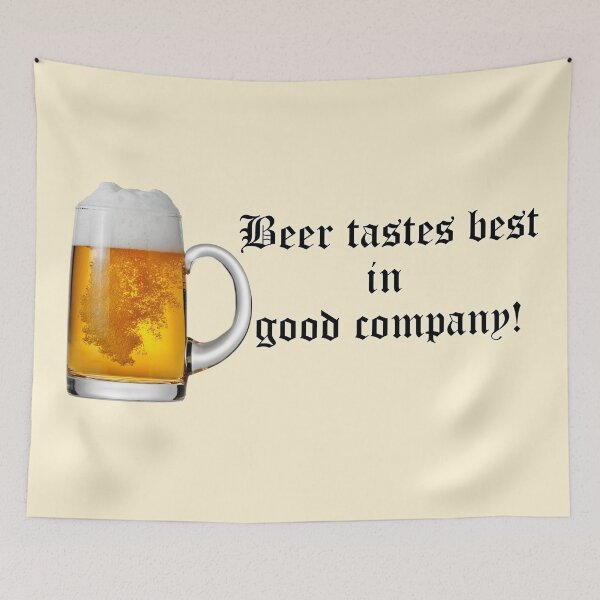 Item preview, Beer tastes best in good company! Beer glass. designed and sold by mikistudio.