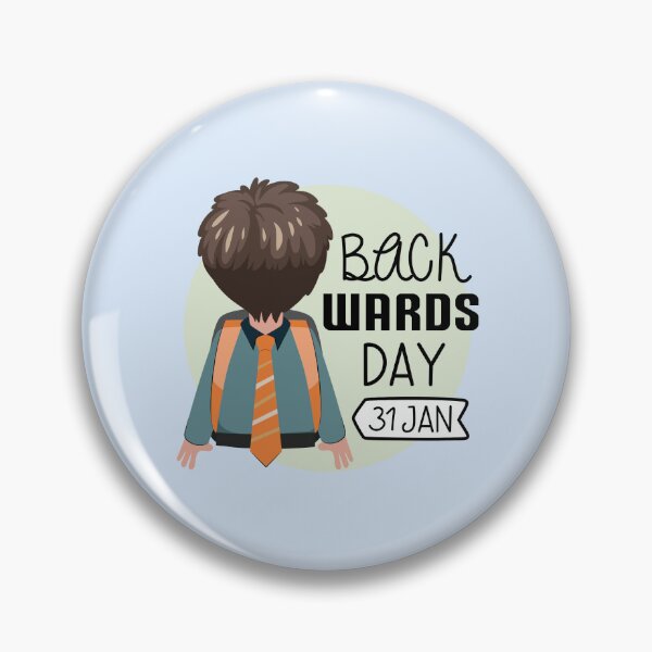 Item preview, 31 January Back Wards Day - Wacky Holidays designed and sold by ChemicalXShop.