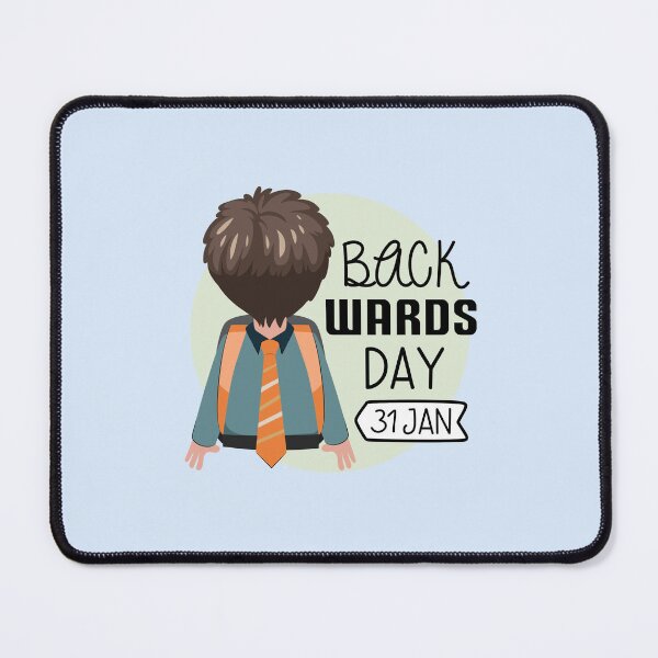 Item preview, 31 January Back Wards Day - Wacky Holidays designed and sold by ChemicalXShop.