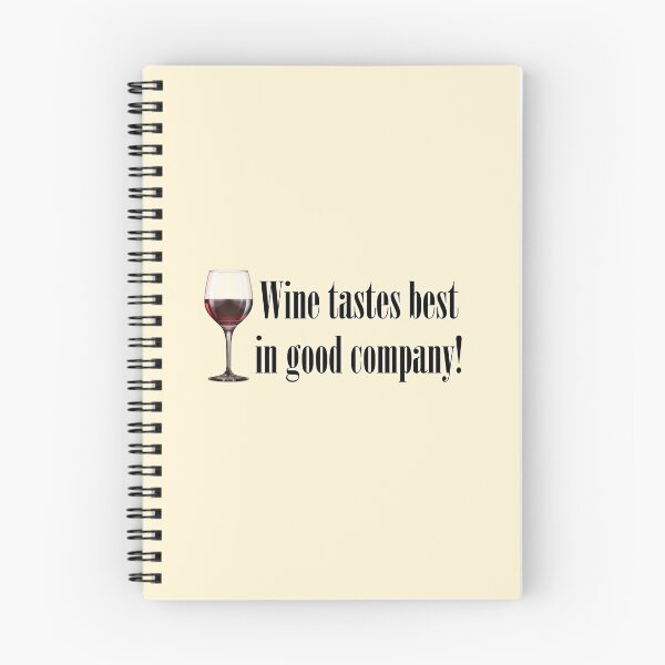 Item preview, Wine tastes best in good company! Wine glass. designed and sold by mikistudio.