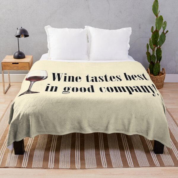 Item preview, Wine tastes best in good company! Wine glass. designed and sold by mikistudio.