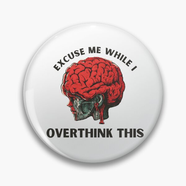Item preview, Excuse Me While I Overthink This designed and sold by LifmusGoDesigns.