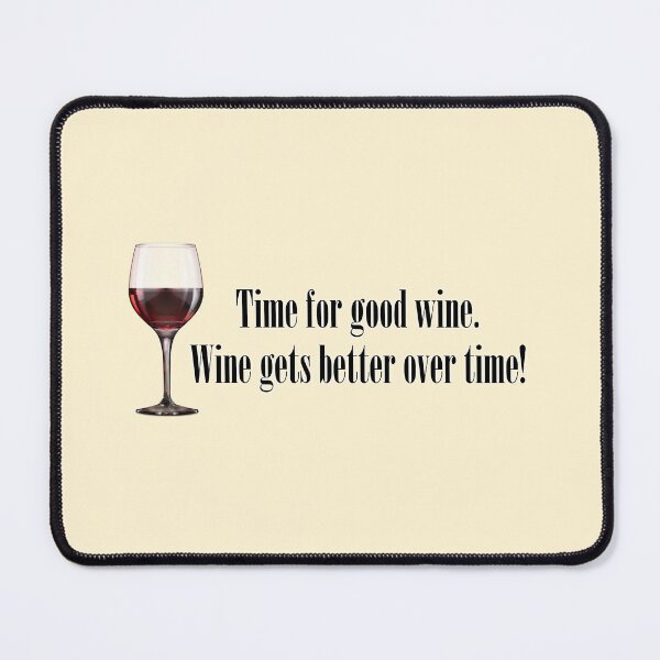 Item preview, Time for good wine. Wine gets better over time! Wine glass. designed and sold by mikistudio.