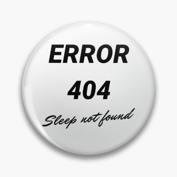 Item preview, Error 404 sleep not found designed and sold by JonathanP514.