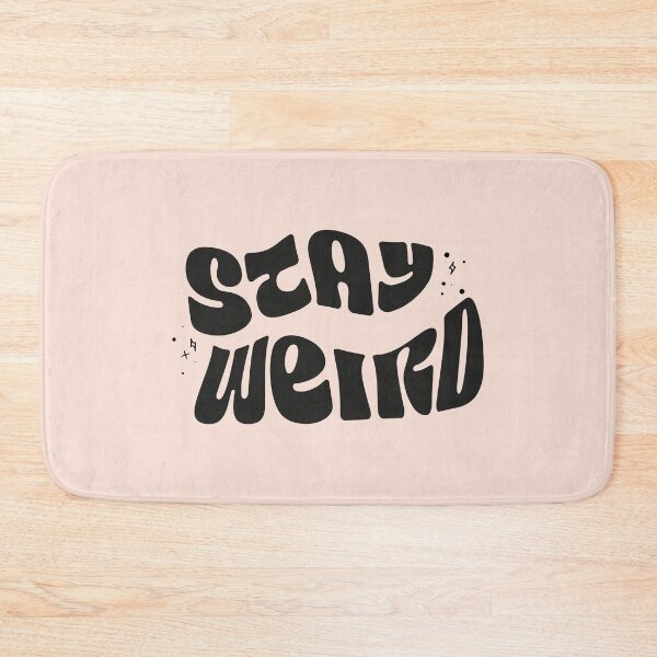 Item preview, stay weird designed and sold by Tralf3.