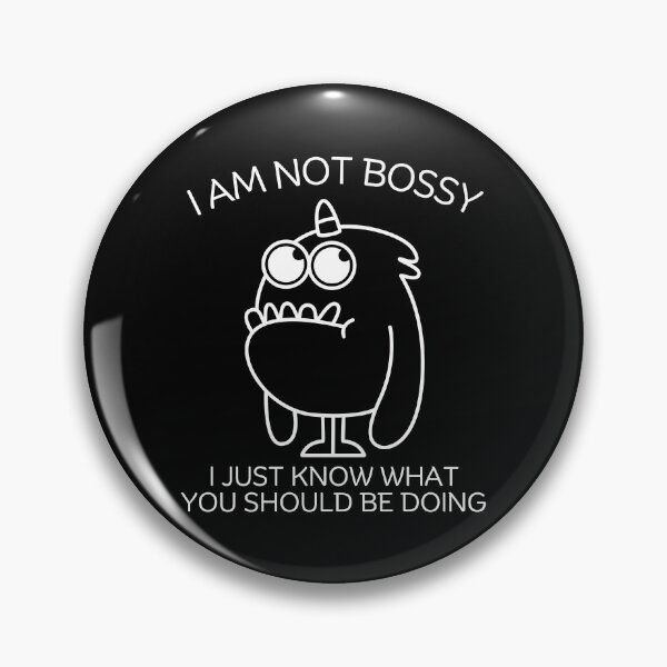 Item preview, I am not bossy designed and sold by Peerless-Prime.