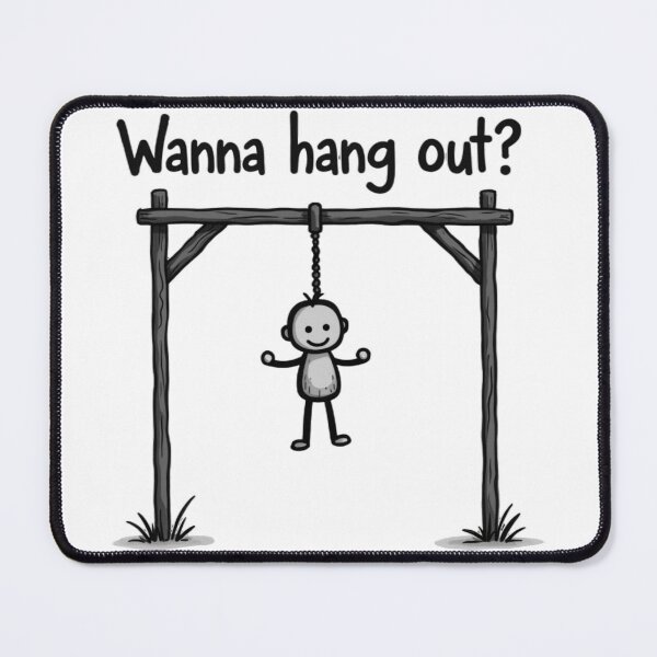 Item preview, Wanna hang out offensive design designed and sold by Endless-mind.