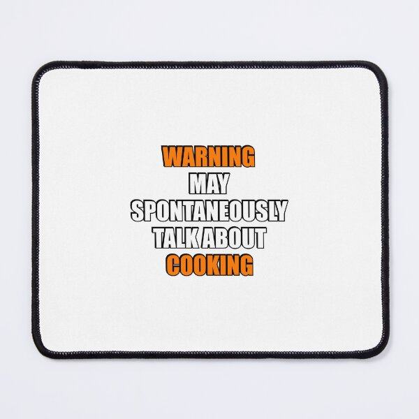 Item preview, May spontaneously talk about Cooking designed and sold by Inspirationmotivation.
