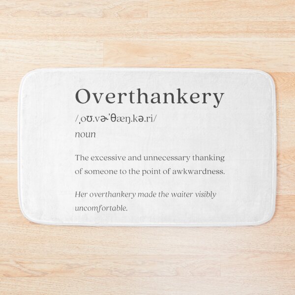Item preview, Dictionary: Overthankery designed and sold by nature. electrified..