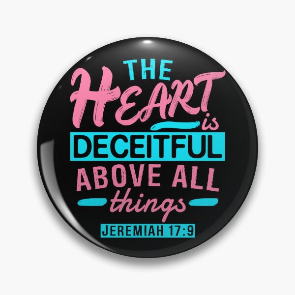 Item preview, Jeremiah 17:9 The Heart Is Deceitful Above All Things designed and sold by plushism.