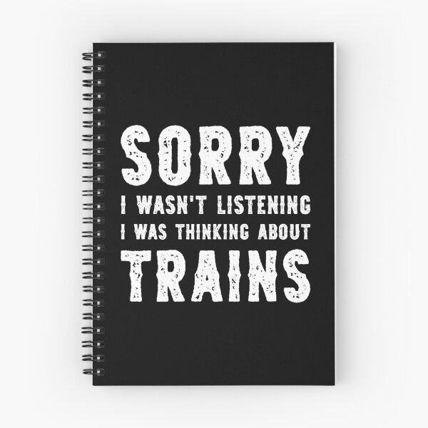Item preview, Sorry I Wasn't Listening I Was Thinking About Trains Funny designed and sold by RareBunny.