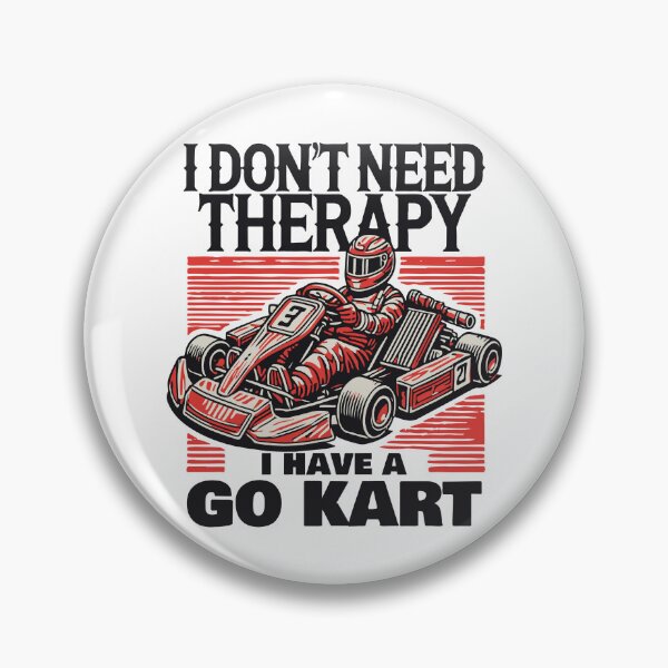 Item preview, I Don't Need Therapy I Have A Go-kart designed and sold by LuminOrb.