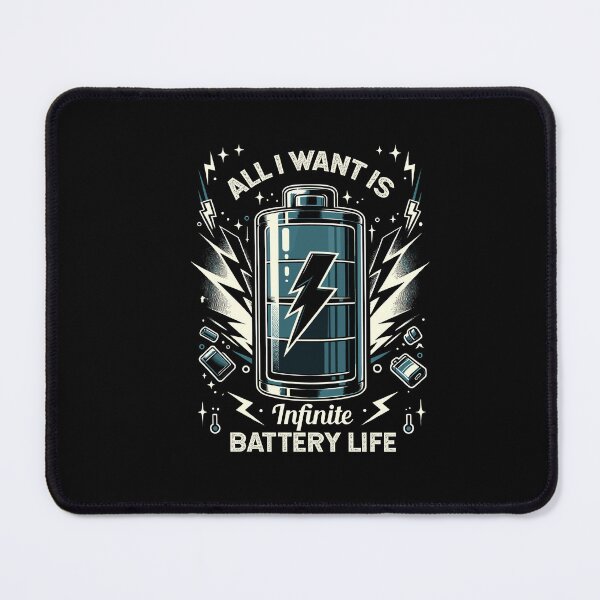 Item preview, All I Want Is Infinite Battery Life Tech Enthusiasts Gadget Fans designed and sold by Dressed For  Duty.