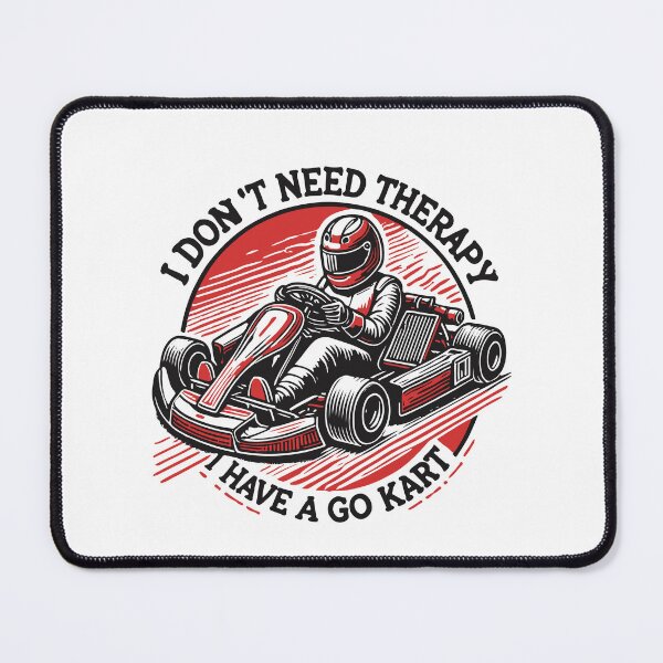 Item preview, I Don't Need Therapy Have A Go-Kart Retro Style designed and sold by LuminOrb.