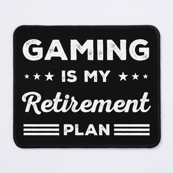 Item preview, Gaming Is My Retirement Plan Funny Gaming Lover designed and sold by RareBunny.
