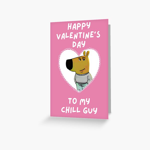 Item preview, To My Chill Guy Meme Valentine's Day designed and sold by uhmilly.