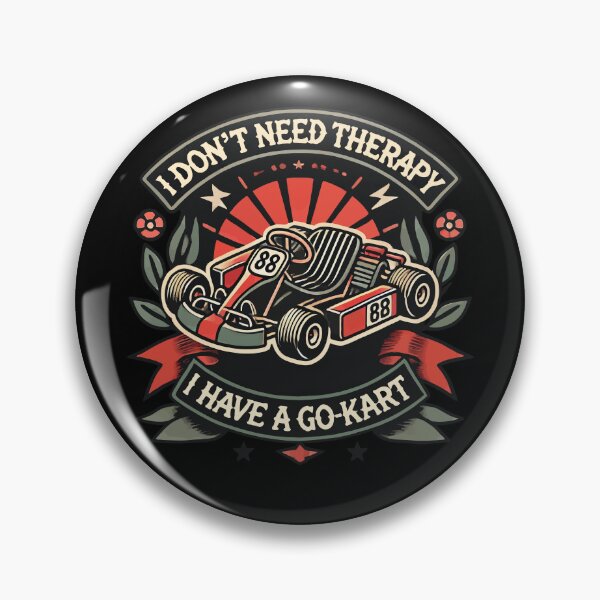 Item preview, I Don't Need Therapy I Have A Go-Kart Retro Vibe designed and sold by LuminOrb.