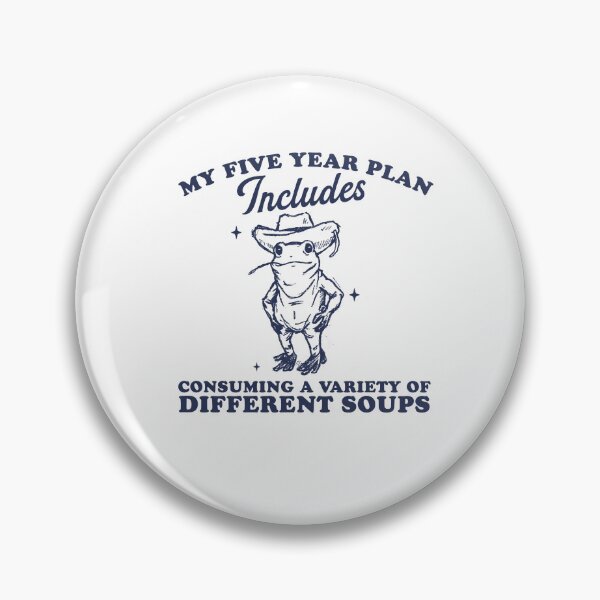 Item preview, My Five Year Plan Includes Consuming a Variety of Different Soups shirt, cowboy frog meme shirt, weird shirt, silly meme designed and sold by Rosqzz.
