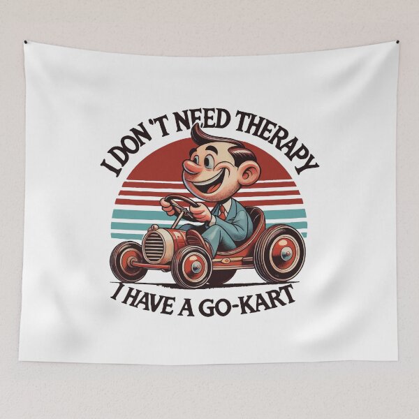 Item preview, I Don't Need Therapy I Have A Go-kart designed and sold by LuminOrb.