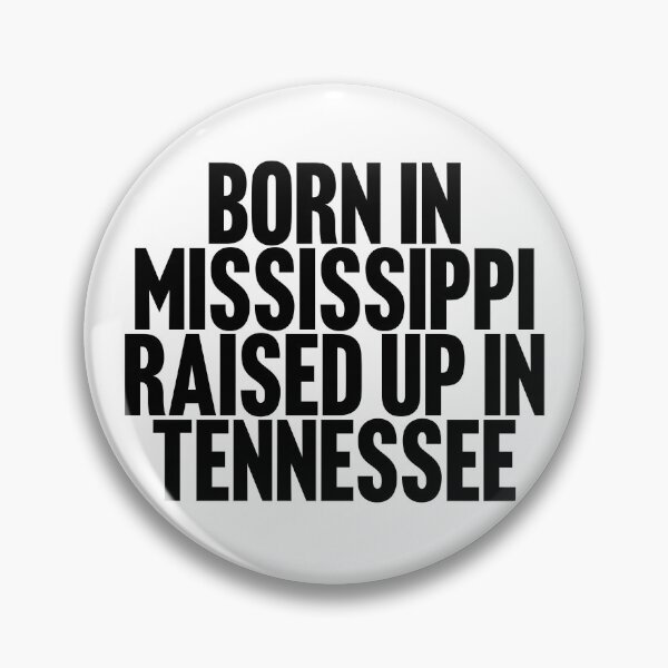 Item preview, BORN IN MISSISSIPPI RAISED UP IN TENNESSEE SUPER COOL T-SHIRT designed and sold by Honky Tonk Print Shop.
