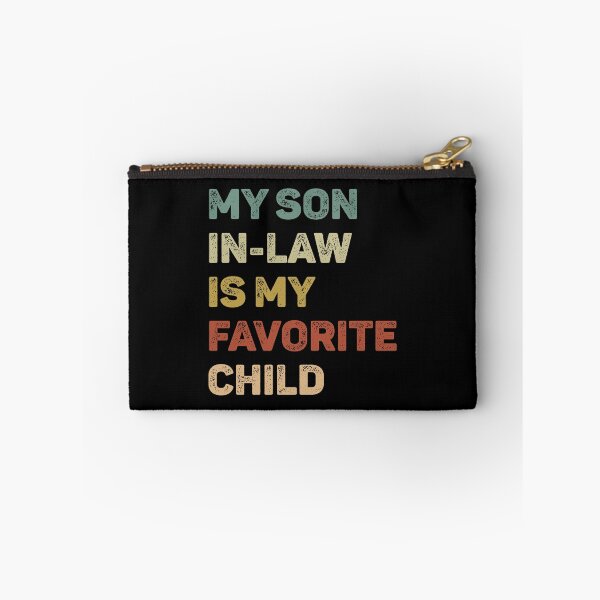 Item preview, My Son In Law Is My Favorite Child designed and sold by WhistleCloset.