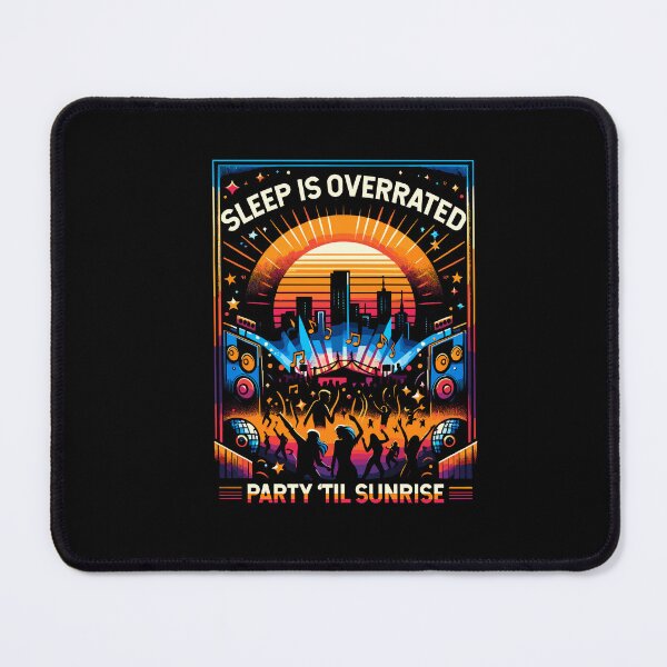 Item preview, Sleep Is Overrated – Party 'Til Sunrise Playful Mischievous designed and sold by Dressed For Duty.