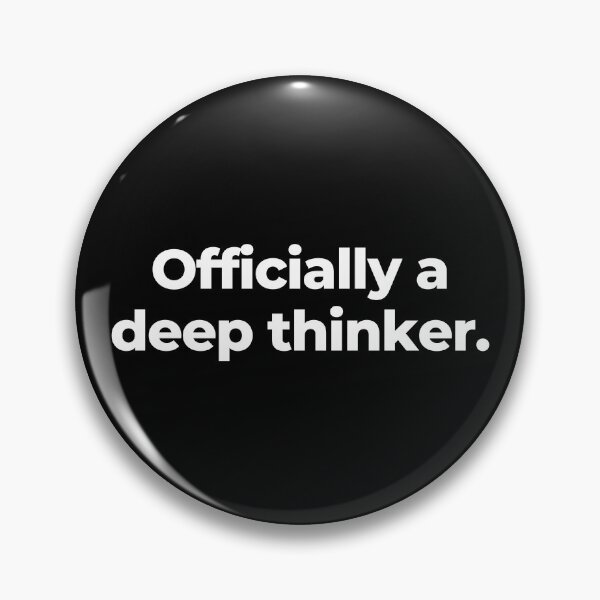 Item preview, Officially a deep thinker. designed and sold by MuzamilAhmed.