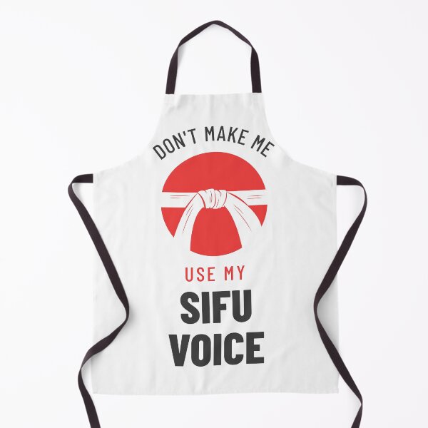 Item preview, Don't Make Me Use My SIFU Voice designed and sold by Glint-Design.