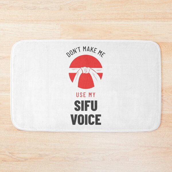 Item preview, Don't Make Me Use My SIFU Voice designed and sold by Glint-Design.