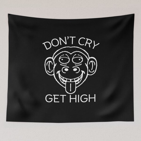 Item preview, Don't cry, get high designed and sold by Peerless-Prime.