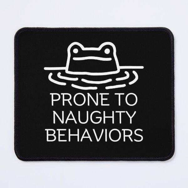 Item preview, Prone to naughty behaviors designed and sold by Peerless-Prime.